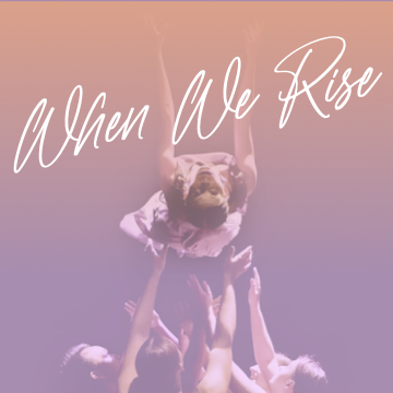 When We Rise Dance Poster